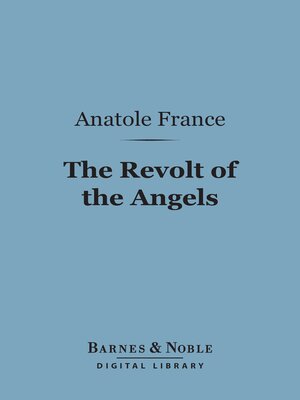 cover image of The Revolt of the Angels (Barnes & Noble Digital Library)